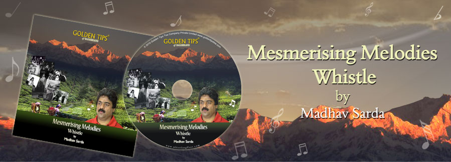 Mesmerising Melodies - Whistle - by - Madhav Sarda